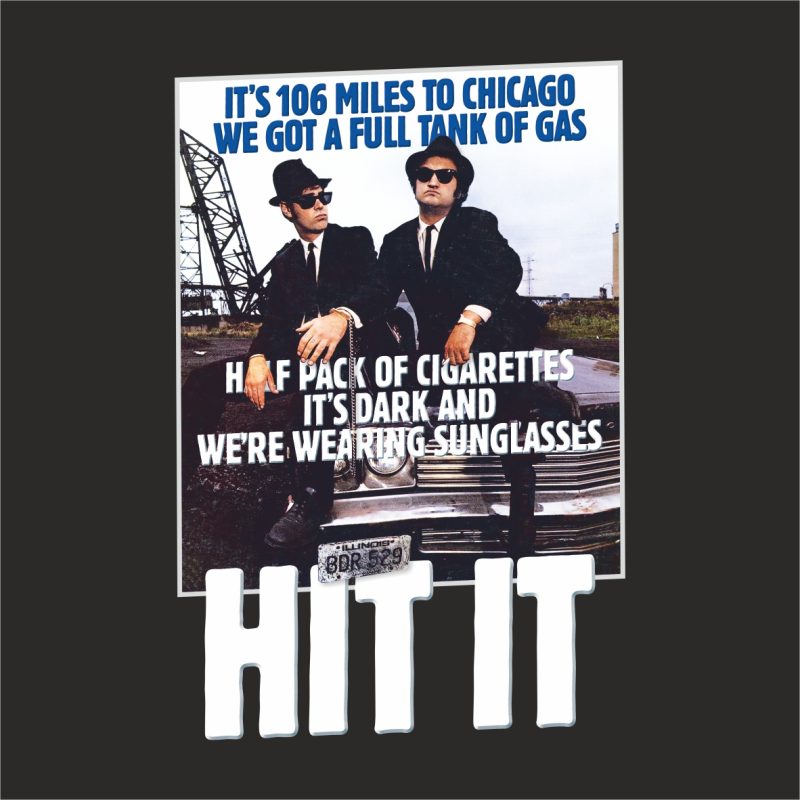 t-shirt the Blues Brothers 106 miles to Chicago